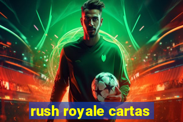 rush royale cartas